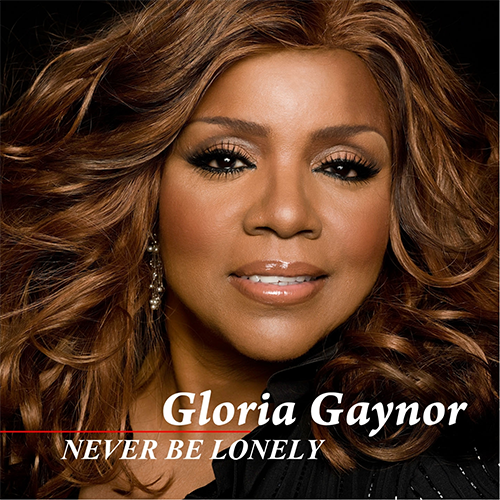 GLORIA GAYNOR - NEVER BE LONELY