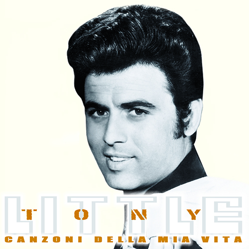 LITTLE TONY -CANZONI DELLA MIA VITA