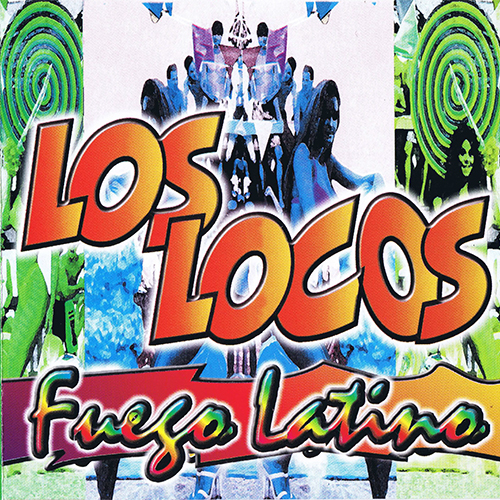 LOS LOCOS - FUEGO LATINO