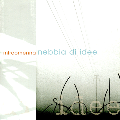 MICrO MENNA - NEBBIA DI IDEE