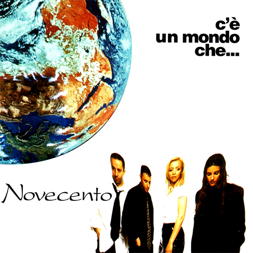 NOVECENTO - C'E' UN MONDO CHE