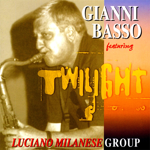 GIANNI BASSO -TWLIGHT