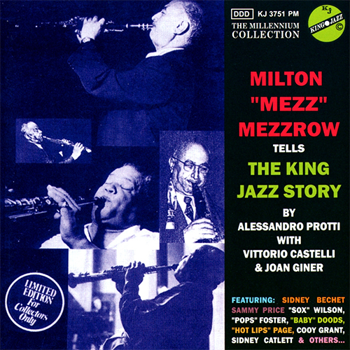 MILTON "MEZZ" MEZZROW - THE KING JAZZ STORY