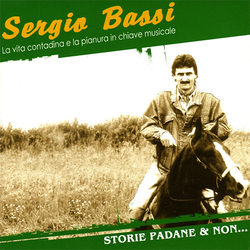 SERGIO BASSI - STORIE PADANE E NON