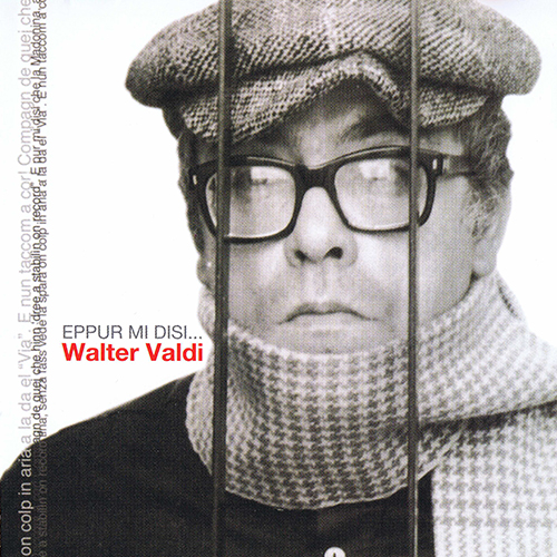 WALTER VALDI – EPPUR MI DISI