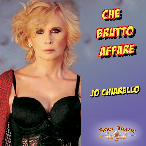 JO CHIARELLO - CHE BRUTTO AFFARE