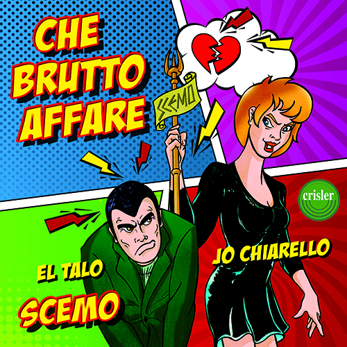 JO CHIARELLO - EL TALO (CHE BRUTTO AFFARE - SCEMO)