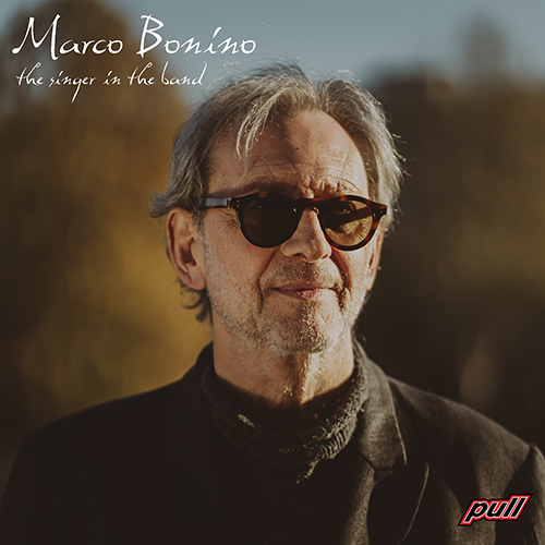 MARCO BONINO - THE SINGER IN THE BAND